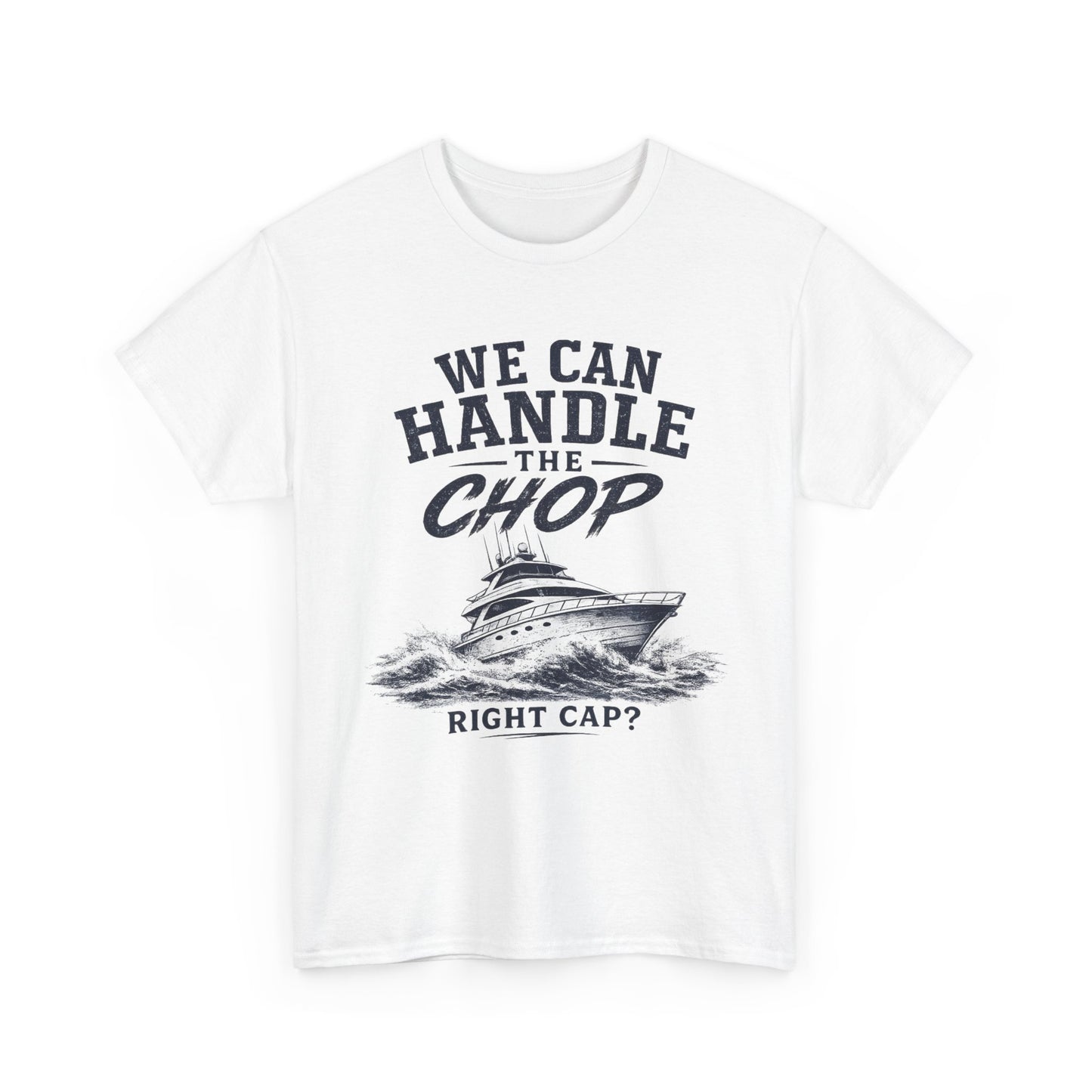 We can handle the chop?