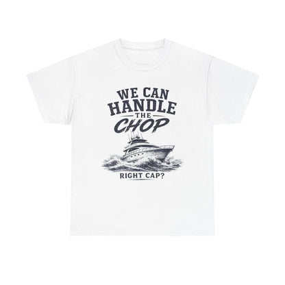 We can handle the chop?