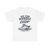 We can handle the chop?